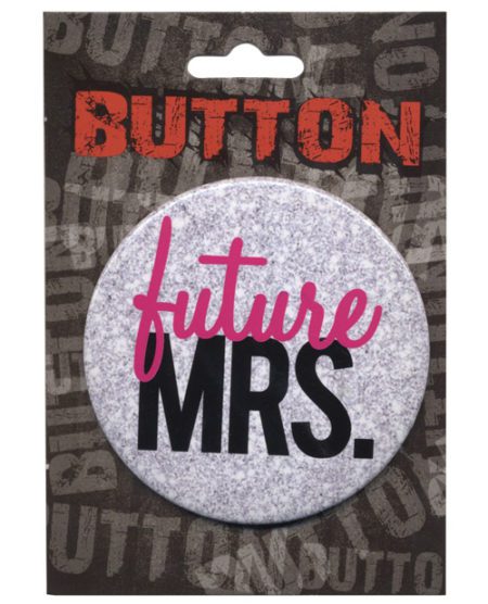 Bachelorette Button - Future Mrs. | XXXToyz-R-Us.com